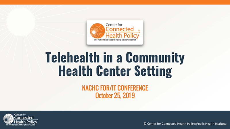 Center for Connected Health Policy presentation slide 2
