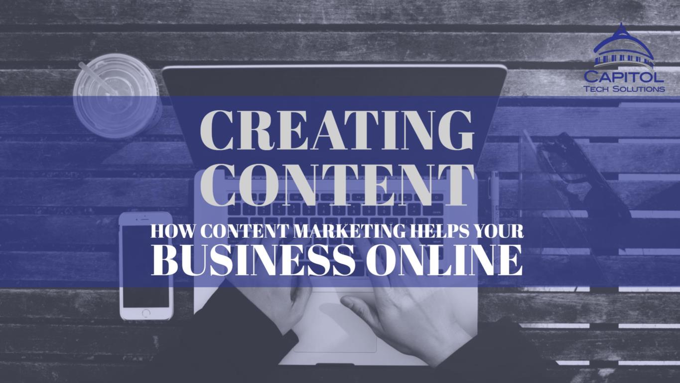This is the title image for a blog post that explains the benefits creating content to grow businesses online