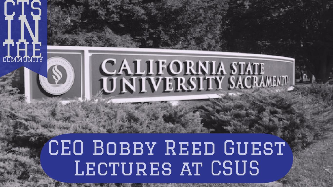 This is the title image for a blog post recapping CTS CEO’s guest lecture for the CSUS MBA Marketing class